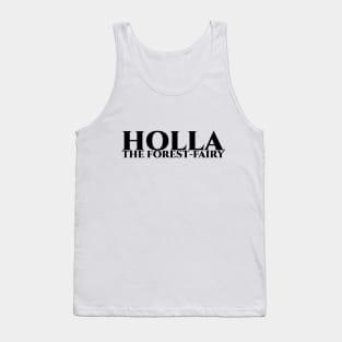 Holla, the forest-fairy - schwarz Tank Top